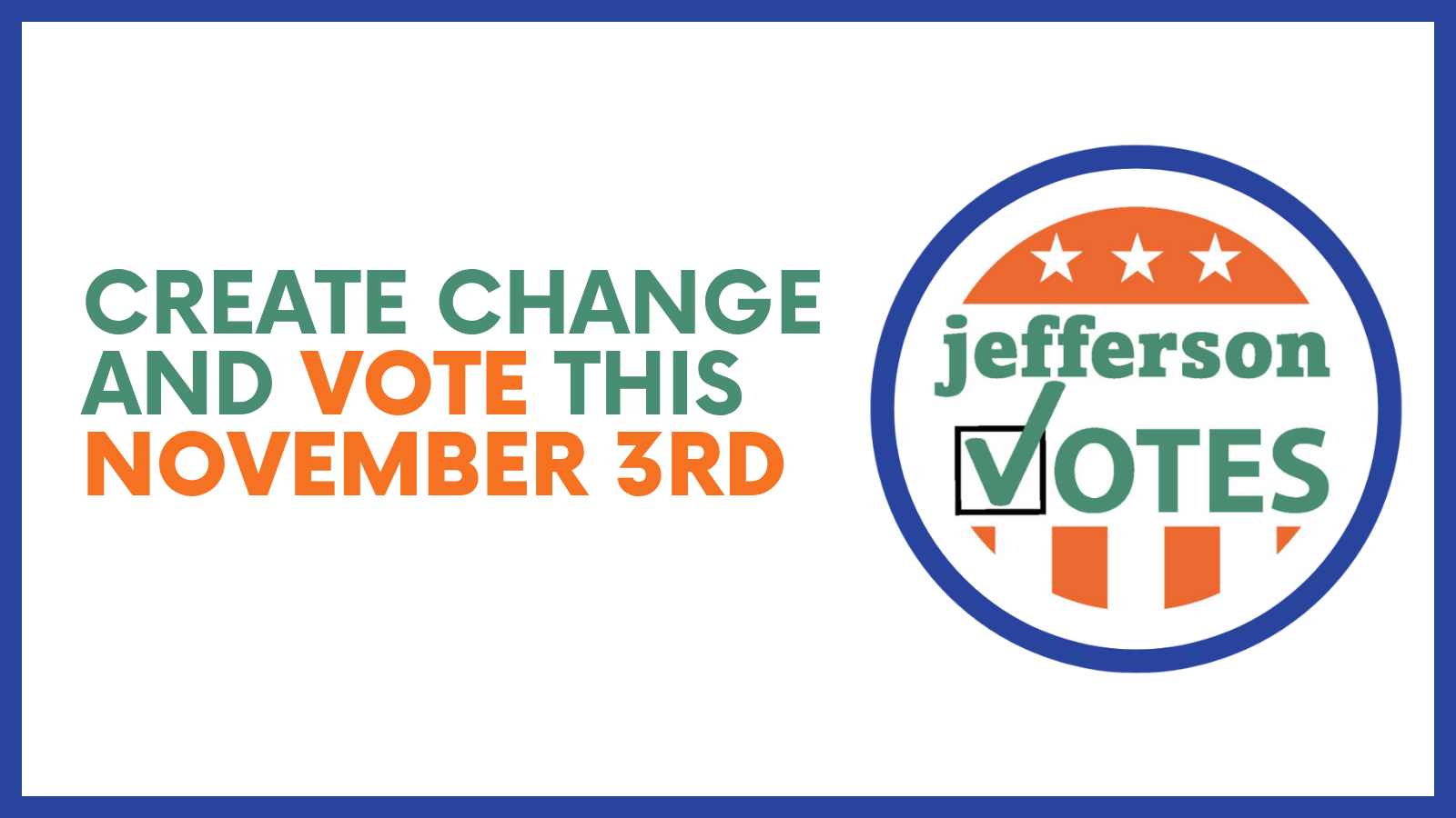 Jefferson Votes - X Sample 2 - UPDATED (2) Create Change And Vote This November 8th
